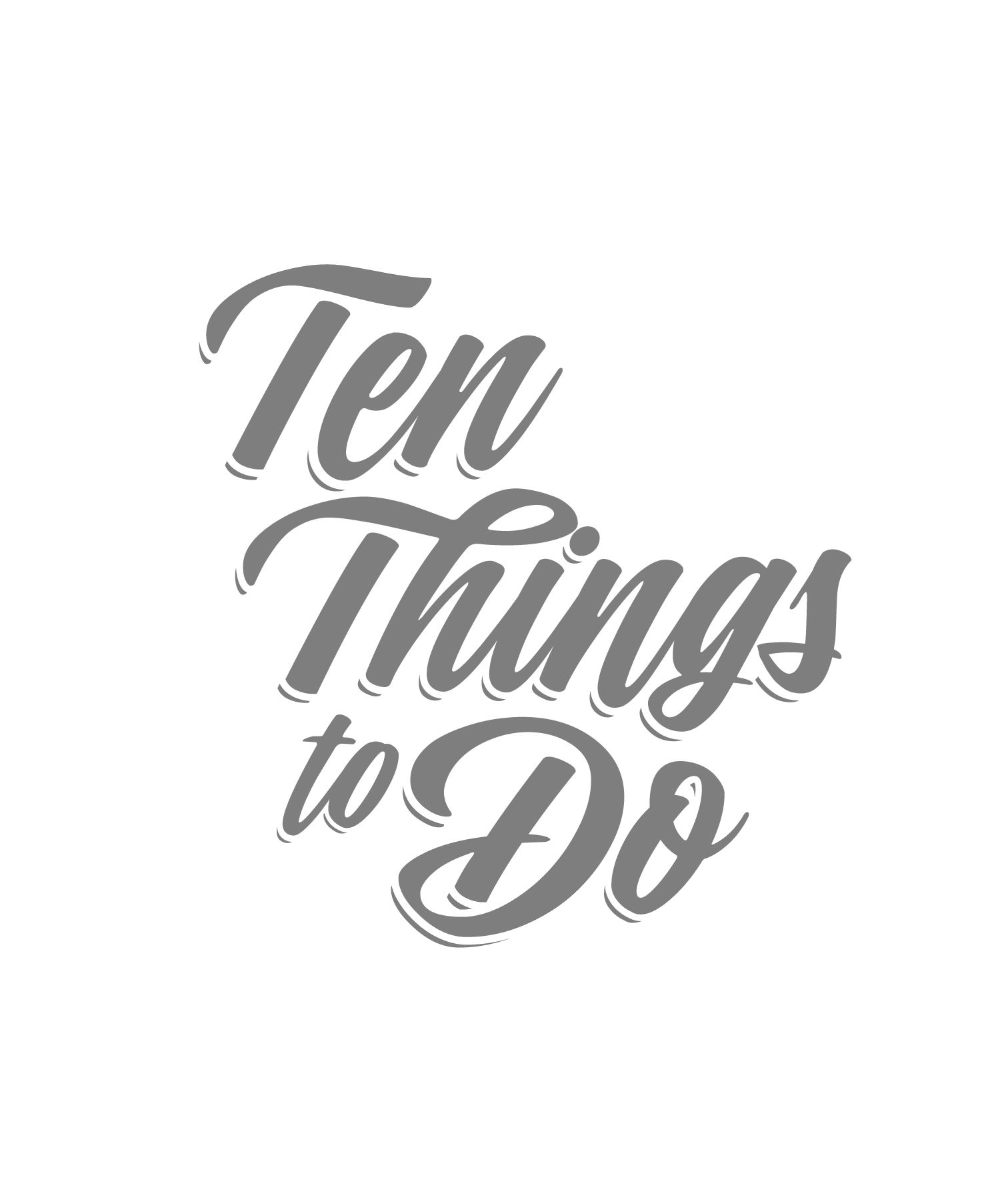 Ten Things To Do