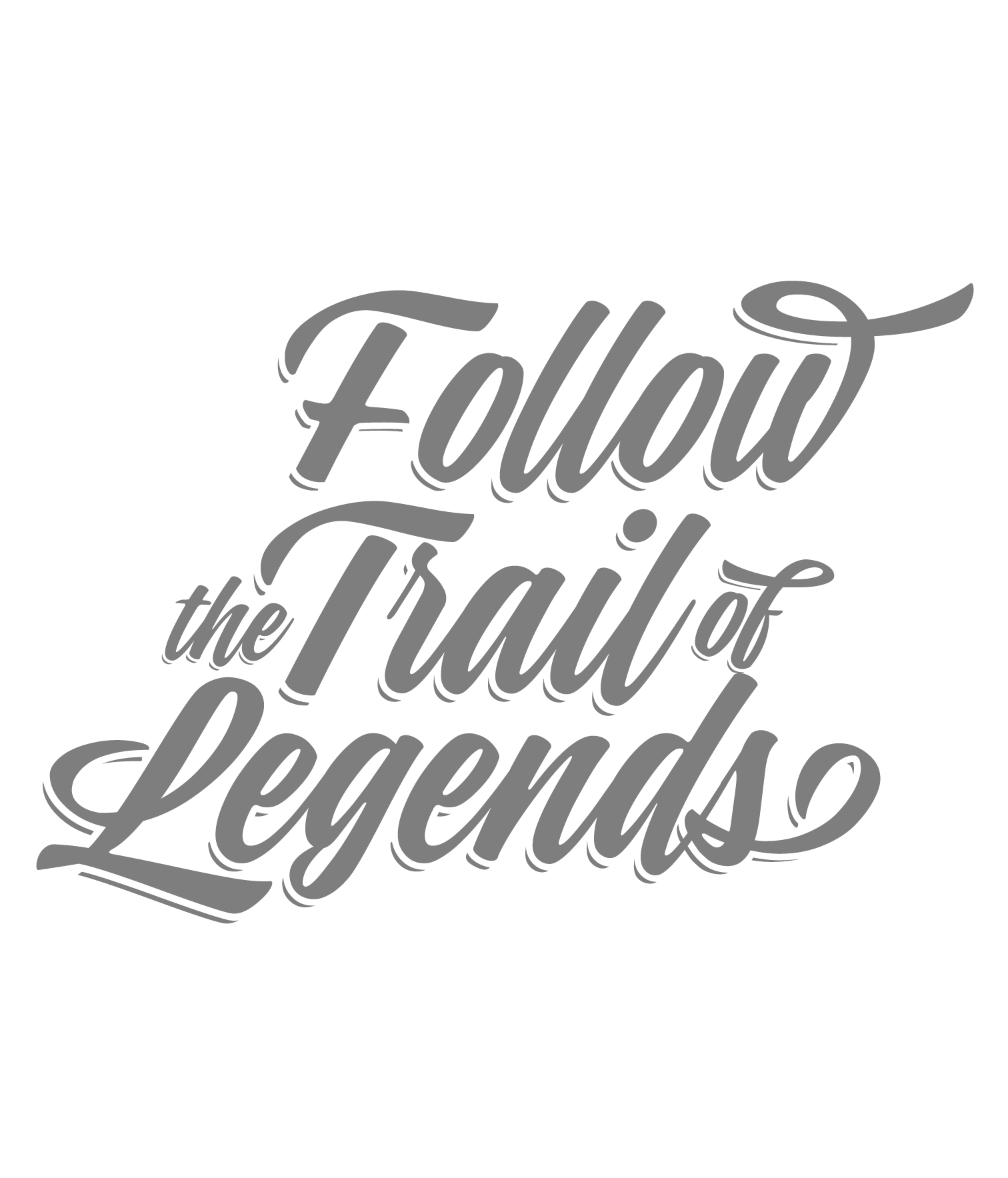 Follow the Trail of Legends