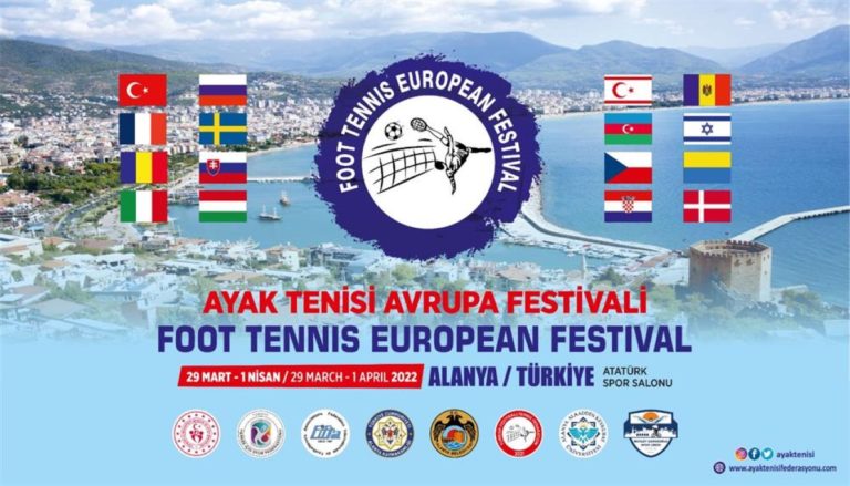 Ayak Tenisi Avrupa Festivali 29 Mart – 1 Nisan 2022 Alanya´da