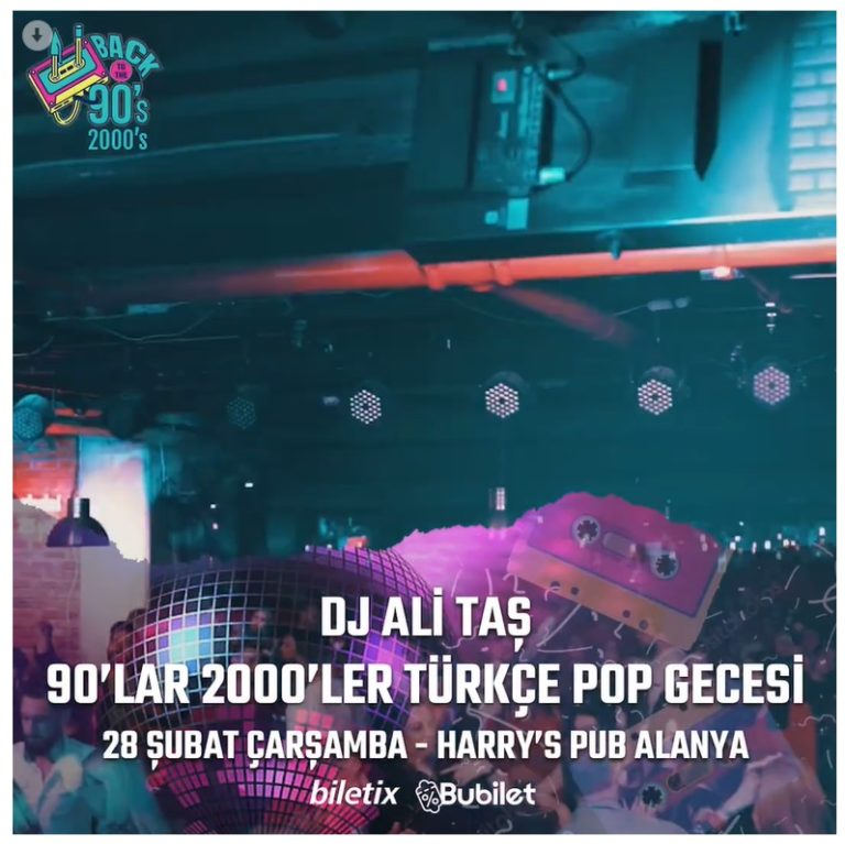 DJ Ali Taş with 90s and 2000s Pop Night